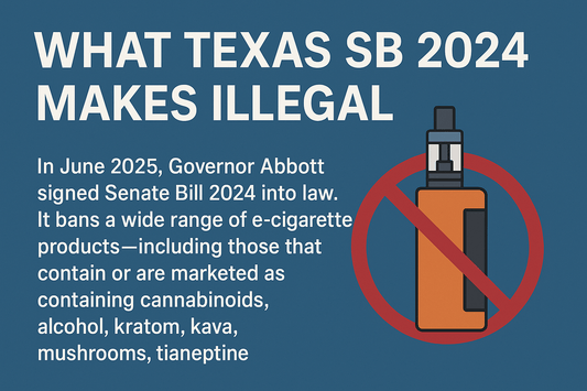 Texas SB 2024 Vape Ban: What It Means for Hemp & THCA Vapes in 2025 - Kiefs Dispensary