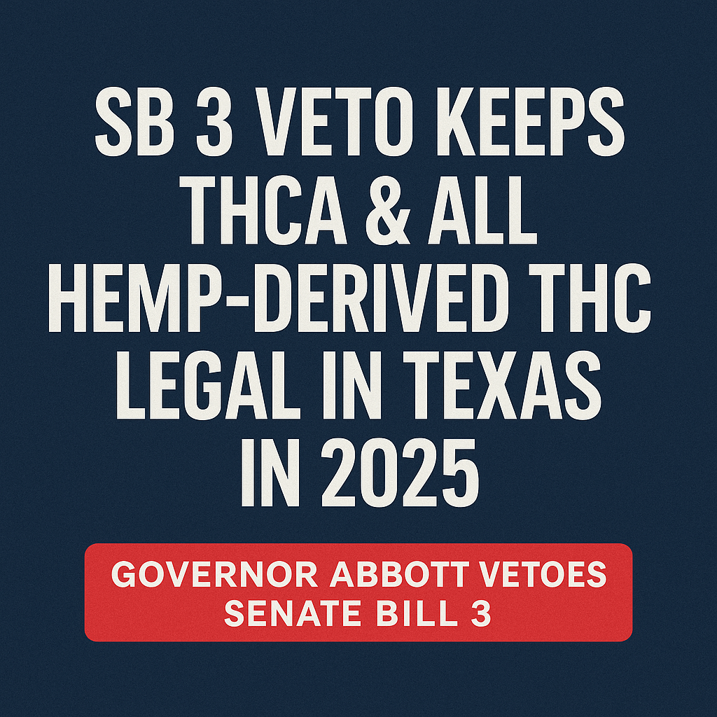 SB 3 Almost Banned THCA & All Hemp‑Derived THC Again in 2025 - Kiefs Dispensary 